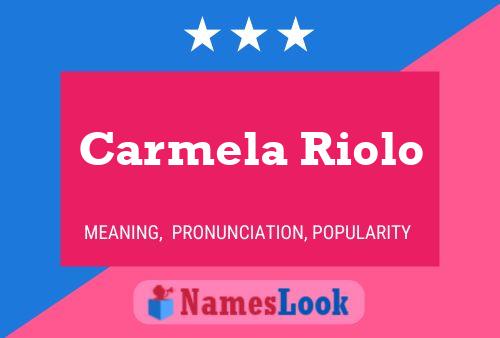 Carmela Riolo Name Poster