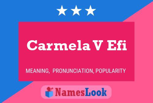 Carmela V Efi Name Poster