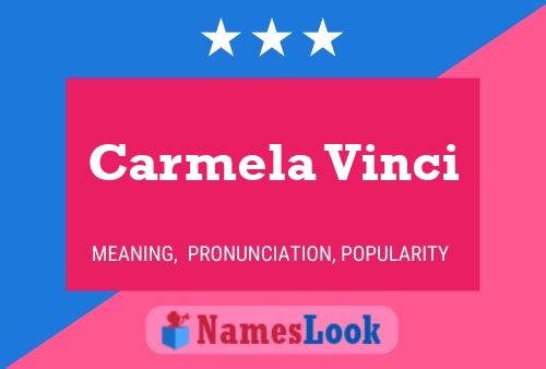 Carmela Vinci Name Poster