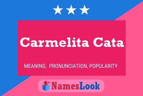 Carmelita Cata Name Poster