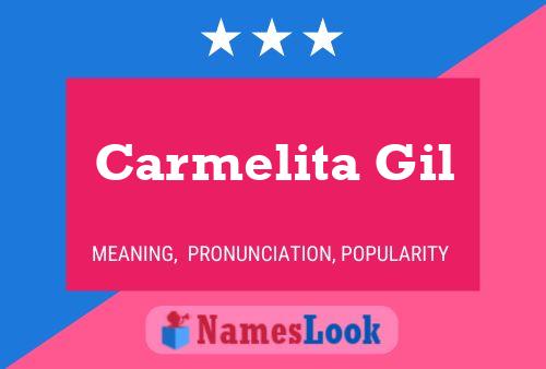 Carmelita Gil Name Poster