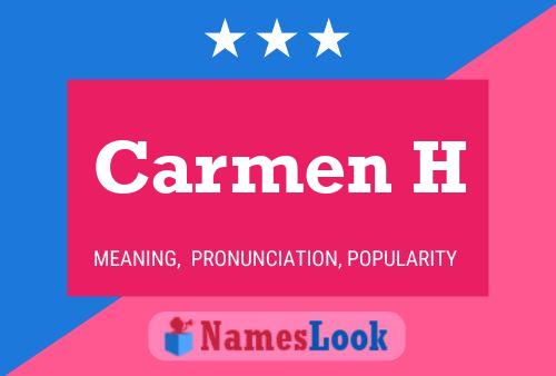 Carmen H Name Poster