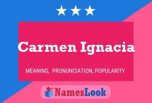 Carmen Ignacia Name Poster