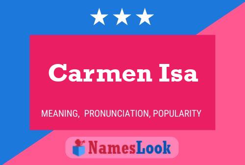 Carmen Isa Name Poster