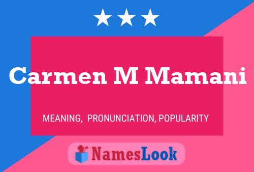 Carmen M Mamani Name Poster