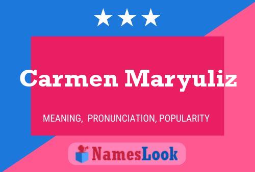 Carmen Maryuliz Name Poster