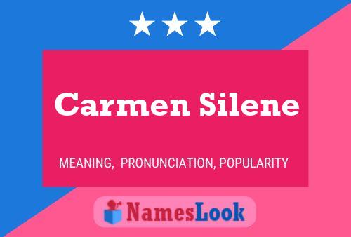 Carmen Silene Name Poster