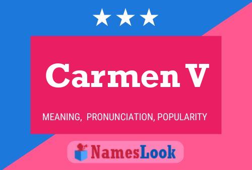 Carmen V Name Poster