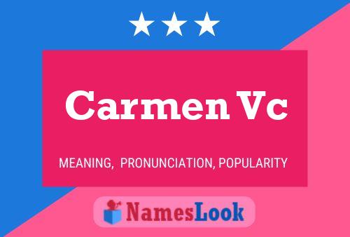 Carmen Vc Name Poster