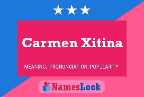 Carmen Xitina Name Poster