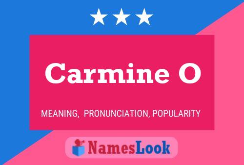 Carmine O Name Poster