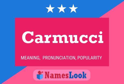 Carmucci Name Poster