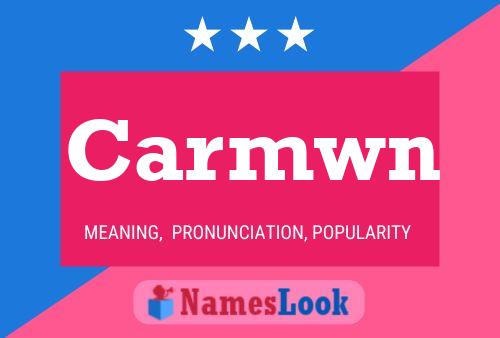 Carmwn Name Poster