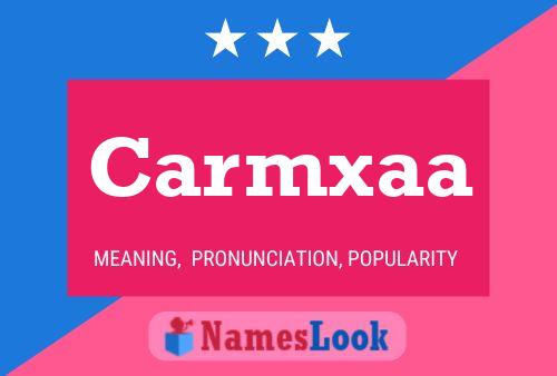 Carmxaa Name Poster