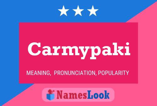 Carmypaki Name Poster