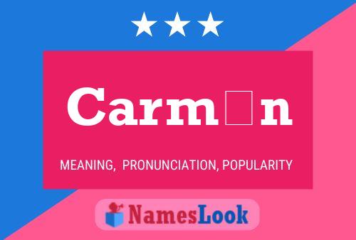 Carmén Name Poster