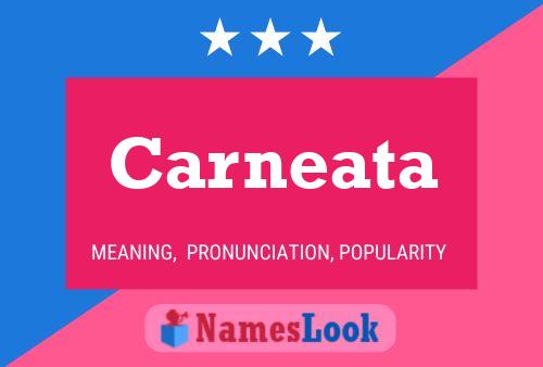 Carneata Name Poster