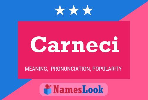 Carneci Name Poster