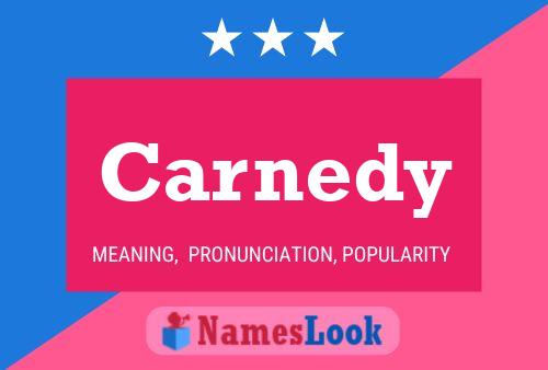 Carnedy Name Poster