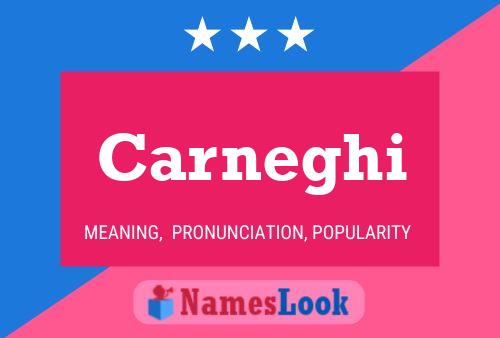 Carneghi Name Poster