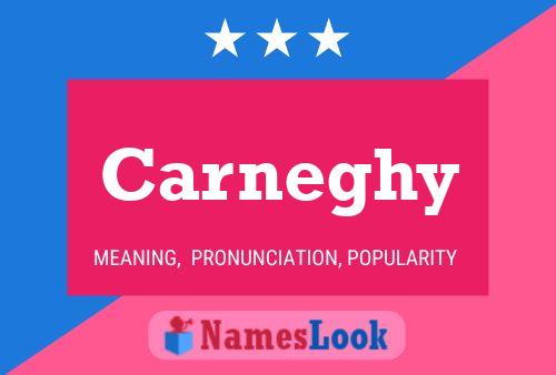 Carneghy Name Poster