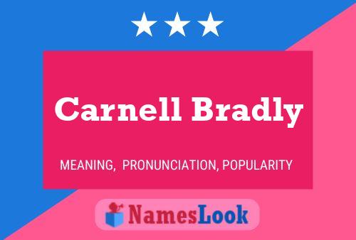 Carnell Bradly Name Poster