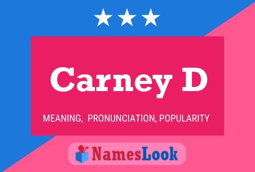 Carney D Name Poster