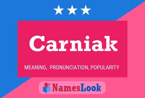 Carniak Name Poster