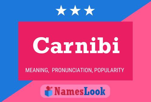 Carnibi Name Poster