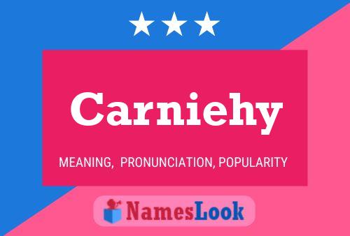 Carniehy Name Poster