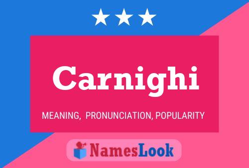 Carnighi Name Poster