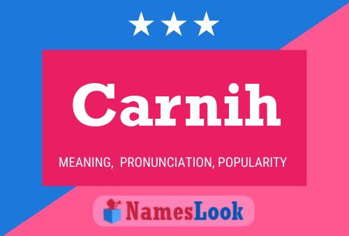 Carnih Name Poster