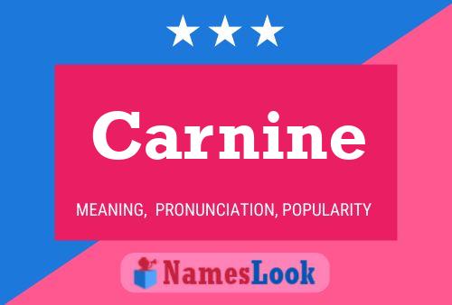 Carnine Name Poster