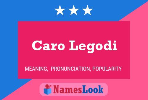 Caro Legodi Name Poster