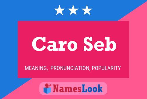 Caro Seb Name Poster