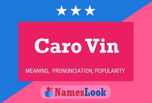 Caro Vin Name Poster