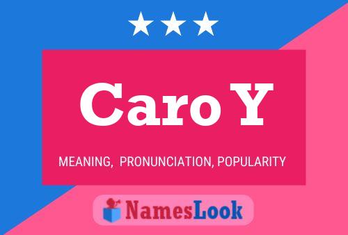 Caro Y Name Poster