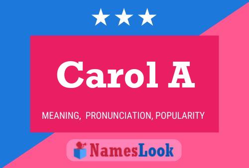 Carol A Name Poster