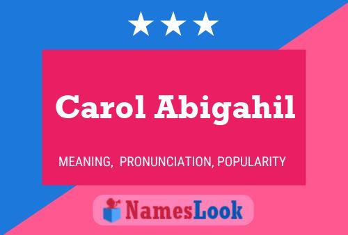 Carol Abigahil Name Poster