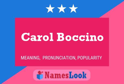 Carol Boccino Name Poster