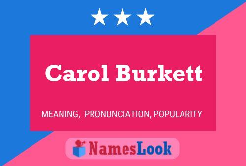 Carol Burkett Name Poster