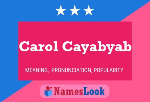 Carol Cayabyab Name Poster