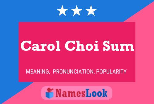 Carol Choi Sum Name Poster