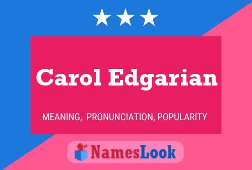 Carol Edgarian Name Poster