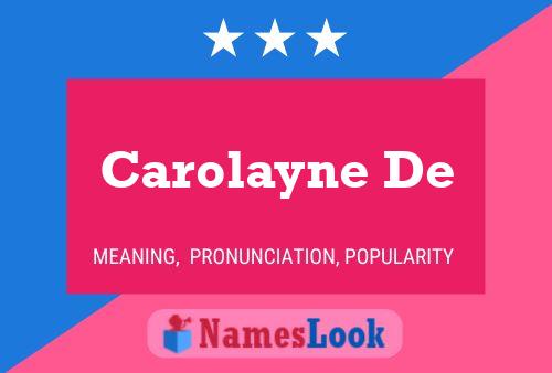 Carolayne De Name Poster