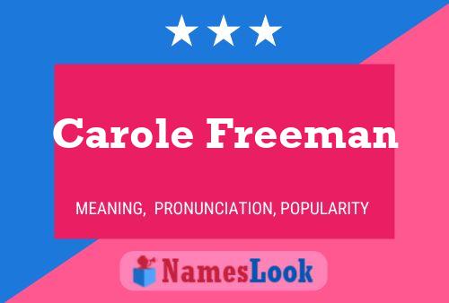 Carole Freeman Name Poster