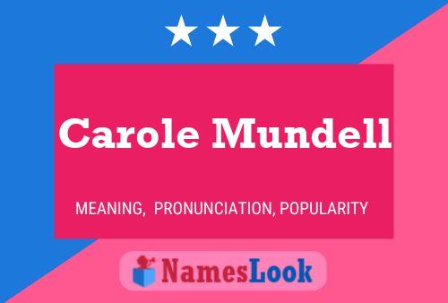 Carole Mundell Name Poster