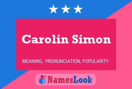 Carolin Simon Name Poster