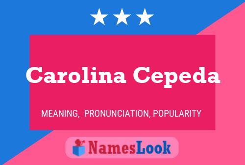 Carolina Cepeda Name Poster