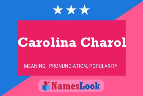 Carolina Charol Name Poster